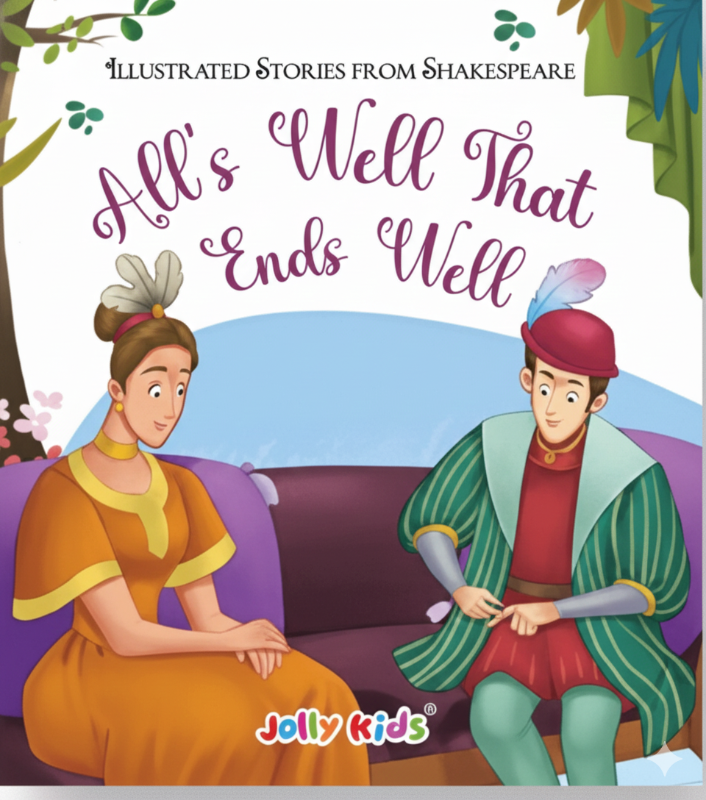 All's Well That Ends Well: Illustrated Stories from Shakespeare for Kids