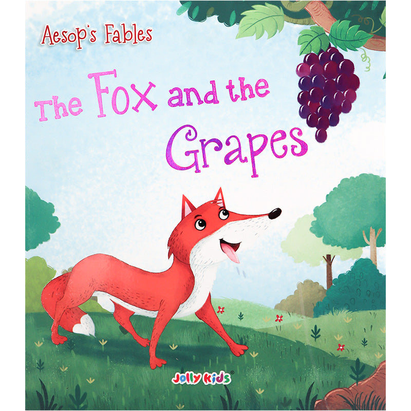 The Fox And The Grapes - Aesop’s Fables