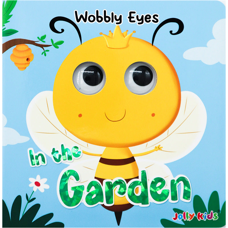 Wobbly Eyes Board Book: In the Garden