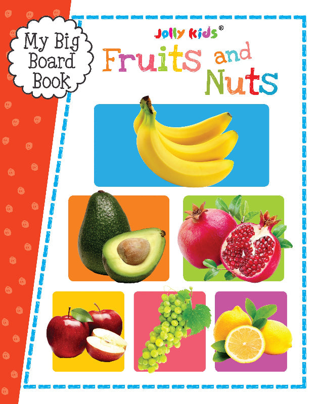 My Big Board Book - Fruits and Nuts - Colourful Picture Book for Toddlers - Kids Big Board Book