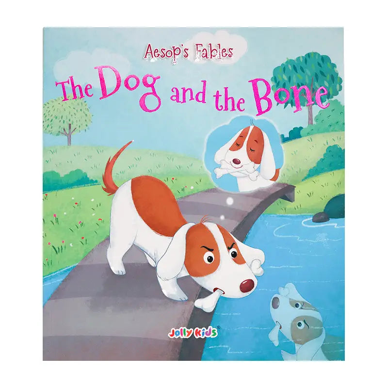 The Dog and the Bone – Aesop’s Fable