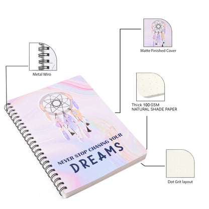 Never Stop Chasing Your Dreams Dotted A5 Wiro Journal - Journals