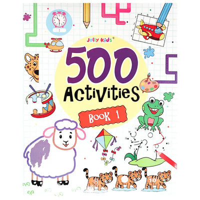 500 Activities Book 1 - Brain-Boosting Fun for Preschool & Primary Kids