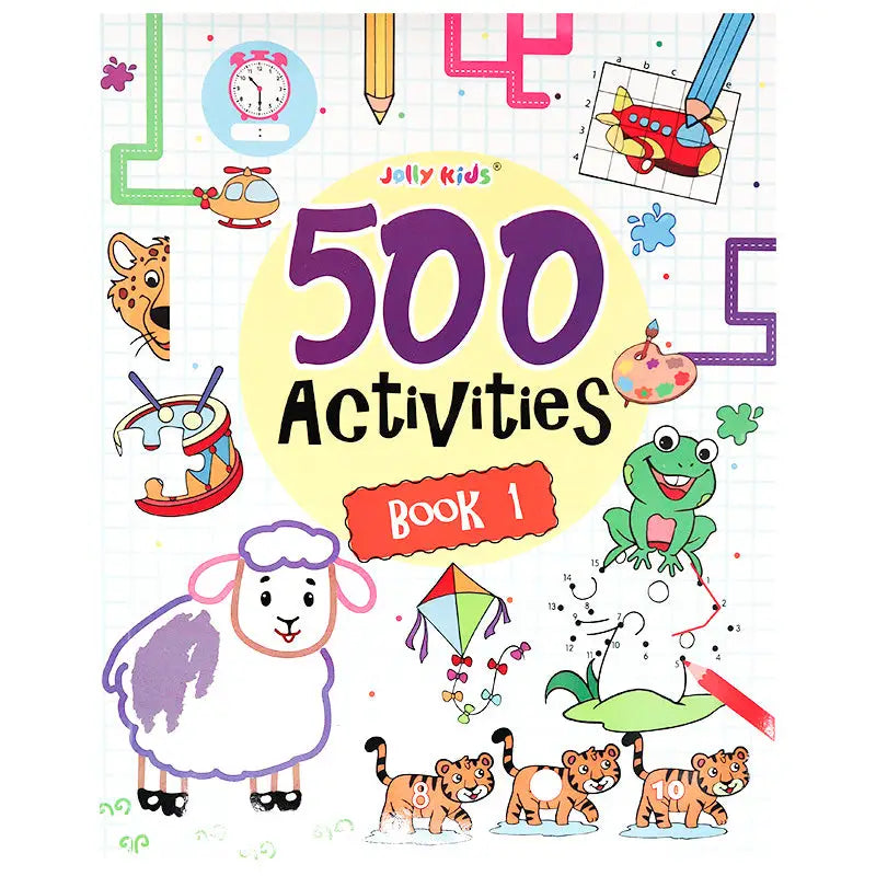 500 Activities Book 1 - Brain-Boosting Fun for Preschool & Primary Kids
