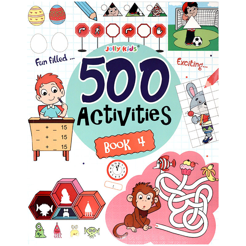500 Activities Book 4 - Fun Worksheets for Early Learning & Logical Thinking