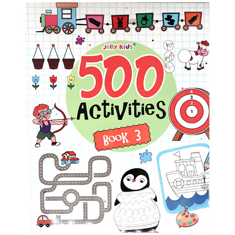 500 Activities Book 3 - Educational Workbook for Thinking, Reading & Math Fun