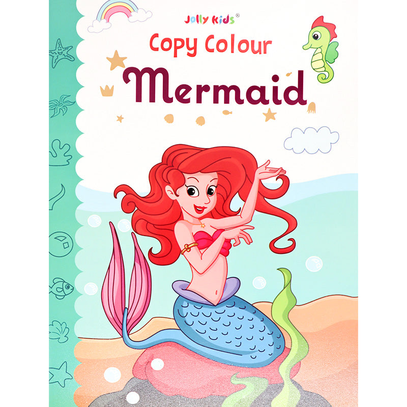 Copy Colour - Mermaid - Magical Mermaid Colouring Book for Kids