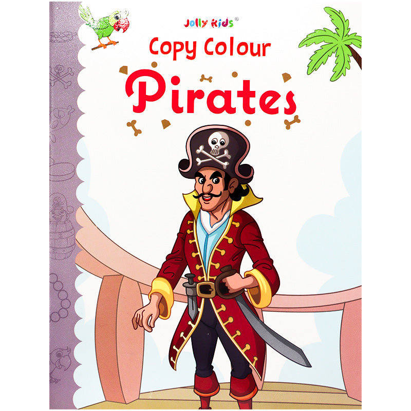 Copy Colour - Pirates - Swashbuckling Pirate-Themed Colouring Book for Kids - Kids Colour Book