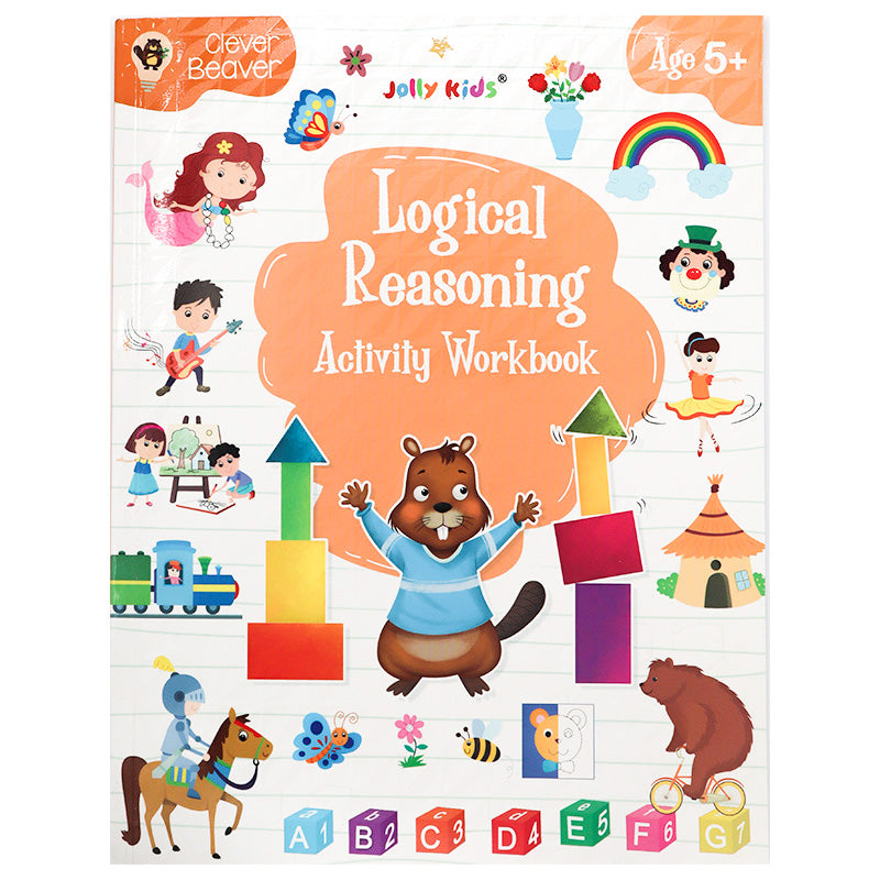 Clever Beaver Series - Logical Reasoning Activity Workbook Age 5 +