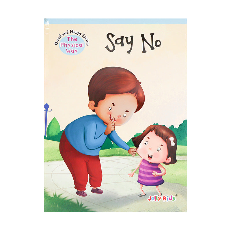 Say No The Physical Way